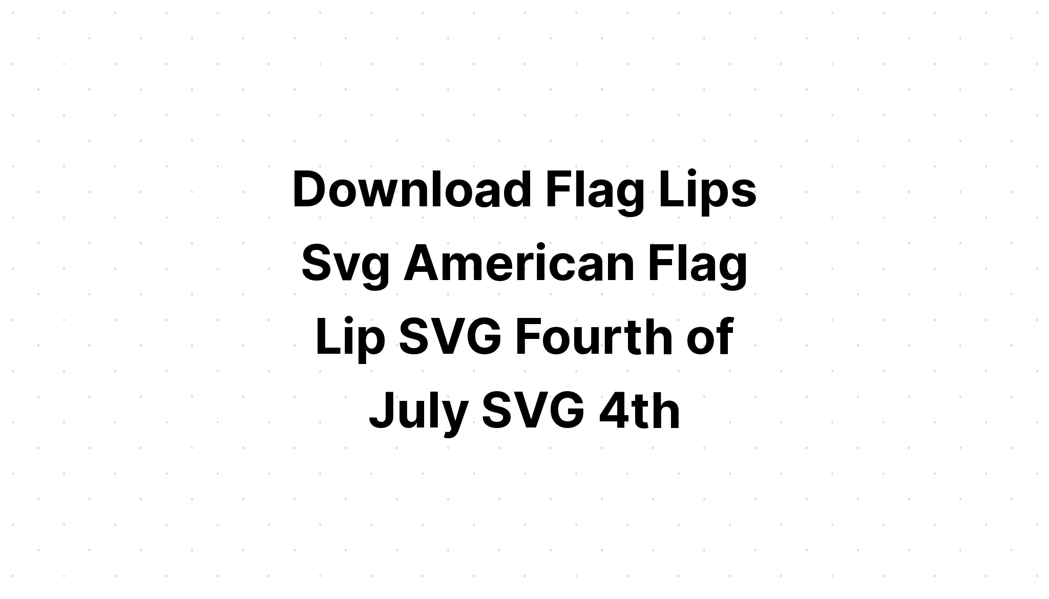 Download Flag Lips?? SVG File